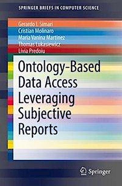 Ontology-Based Data Access Leveraging Subjective Reports