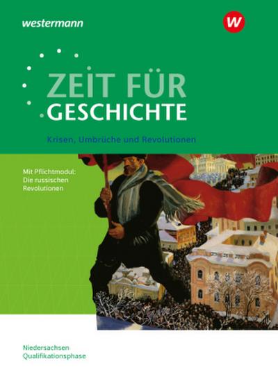 Zeit für Geschichte - Ausgabe für die Qualifikationsphase in Niedersachsen