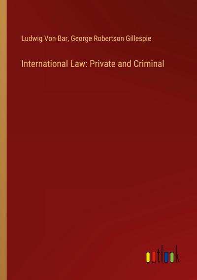 International Law: Private and Criminal