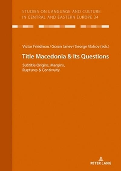 Macedonia & Its Questions