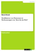 Modifikation von Phrasemen in Werbeanzeigen von "Brot für die Welt"