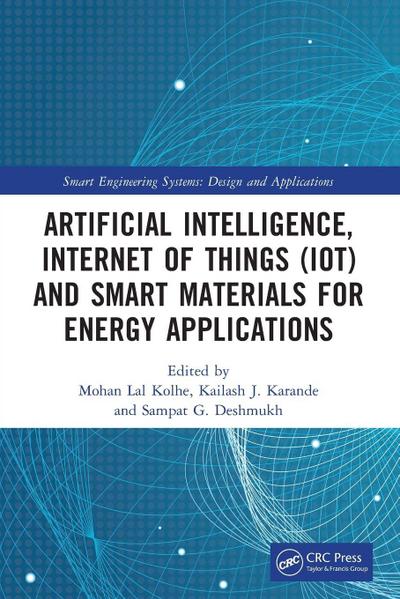 Artificial Intelligence, Internet of Things (IoT) and Smart Materials for Energy Applications