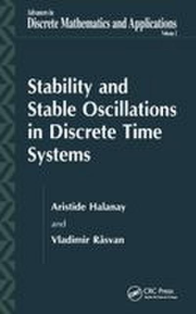 Stability and Stable Oscillations in Discrete Time Systems