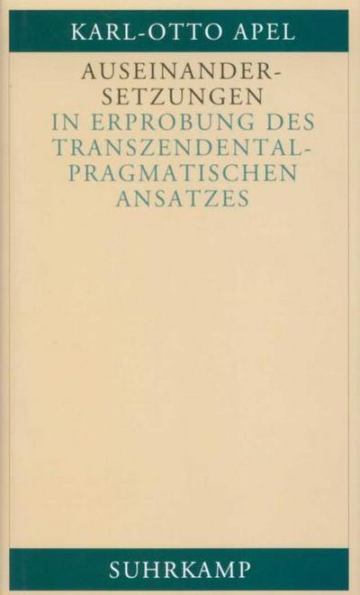 Auseinandersetzungen in Erprobung des transzendental-pragmatischen Ansatzes