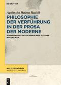 Philosophie der Verführung in der Prosa der Modern
