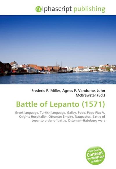Battle of Lepanto (1571) - Frederic P Miller