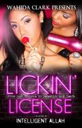 Lickin’ License (From Lust to Love to Deception and Death, #1)