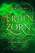 Erdenzorn - Zodiac Academy Sammelband 3