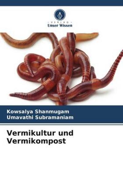 Vermikultur und Vermikompost