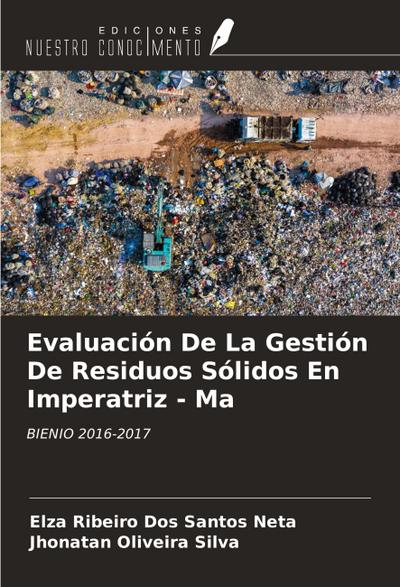 Evaluación De La Gestión De Residuos Sólidos En Imperatriz - Ma