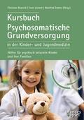 Kursbuch Psychosomatische Grundversorgung in der Kinder- und Jugendmedizin