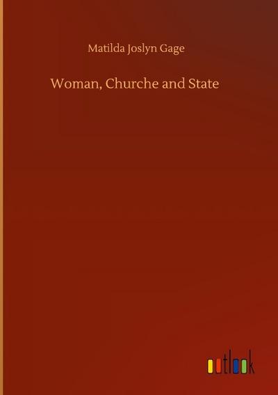 Woman, Churche and State
