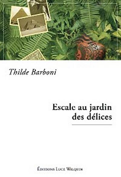 Escale au jardin des délices