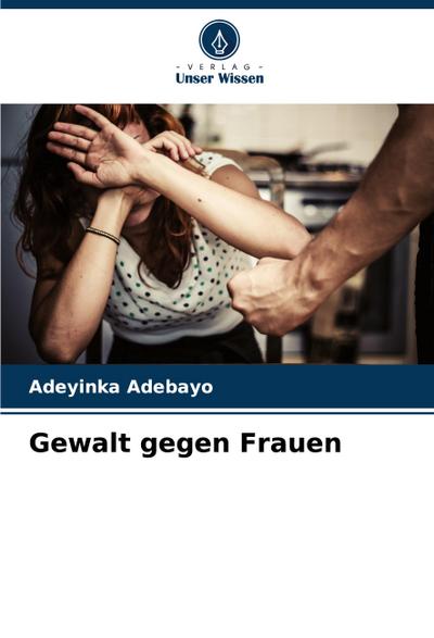 Gewalt gegen Frauen