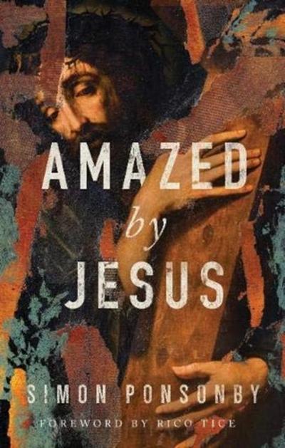 Ponsonby, S: Amazed by Jesus