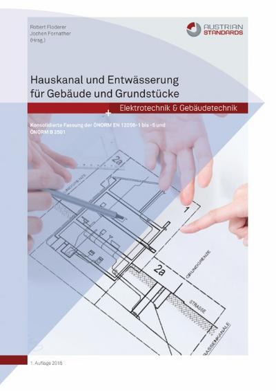 Hauskanal und Entwässerung für Gebäude und Grundstücke