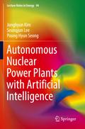 Autonomous Nuclear Power Plants with Artificial Intelligence