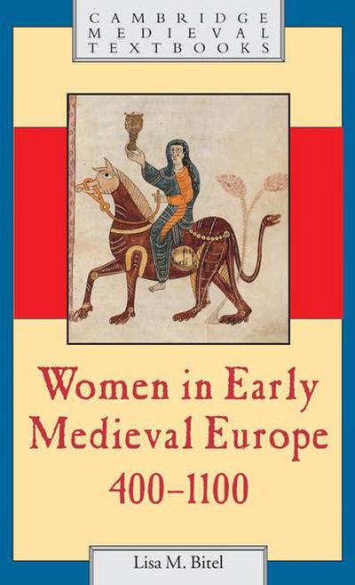 Women in Early Medieval Europe, 400 1100