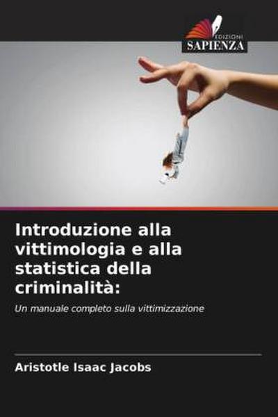 Introduzione alla vittimologia e alla statistica della criminalità: