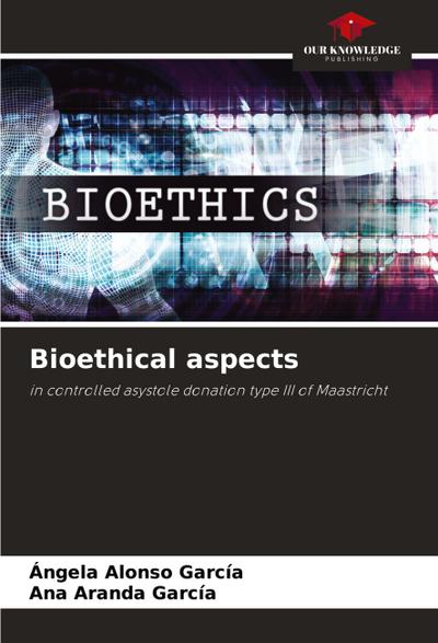 Bioethical aspects