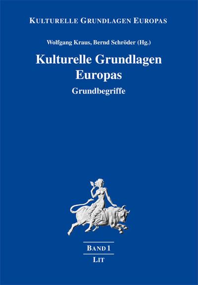 Kulturelle Grundlagen Europas - Wolfgang Kraus