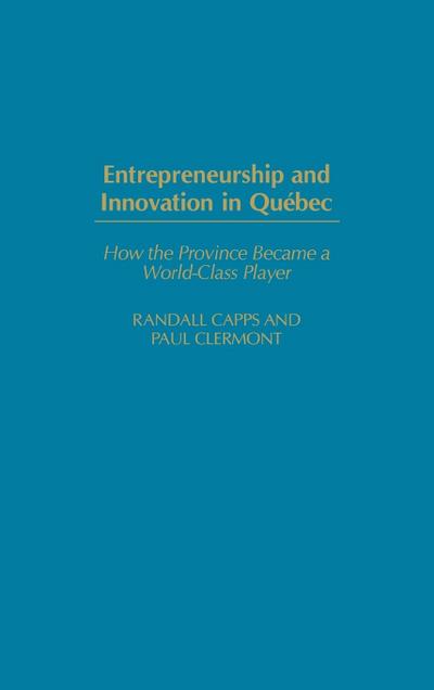 Entrepreneurship and Innovation in Quebec