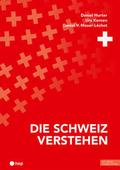 Die Schweiz verstehen