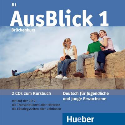 AusBlick, Deutsch für Jugendliche und junge Erwachsene Brückenkurs, 2 Audio-CDs zum Kursbuch
