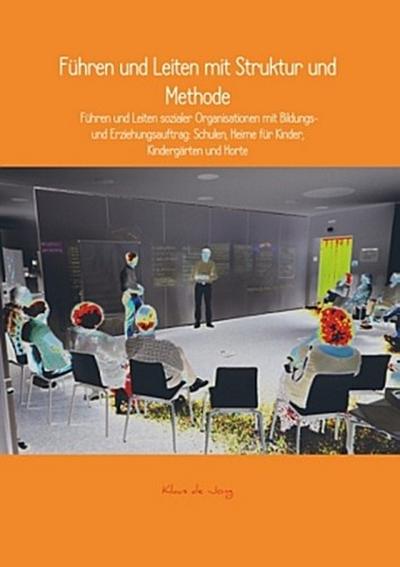 Führen und leiten mit Struktur und Methode