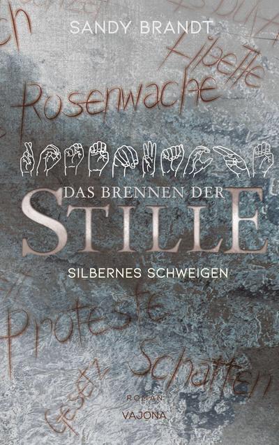 DAS BRENNEN DER STILLE - Silbernes Schweigen (Band 2)