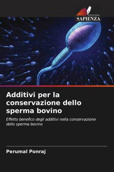 Additivi per la conservazione dello sperma bovino