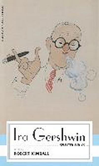 IRA Gershwin: Selected Lyrics: (American Poets Project #29)