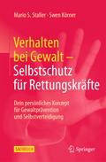 Verhalten bei Gewalt – Selbstschutz für Rettungskräfte