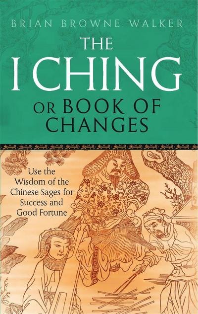 The I Ching Or Book Of Changes