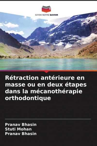 Rétraction antérieure en masse ou en deux étapes dans la mécanothérapie orthodontique