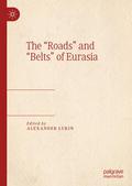 The Roads and Belts of Eurasia