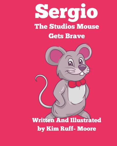 Sergio The Studios Mouse Gets Brave
