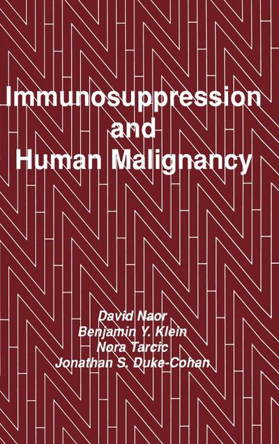 Immunosuppression and Human Malignancy