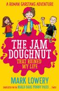 The Jam Doughnut That Ruined My Life