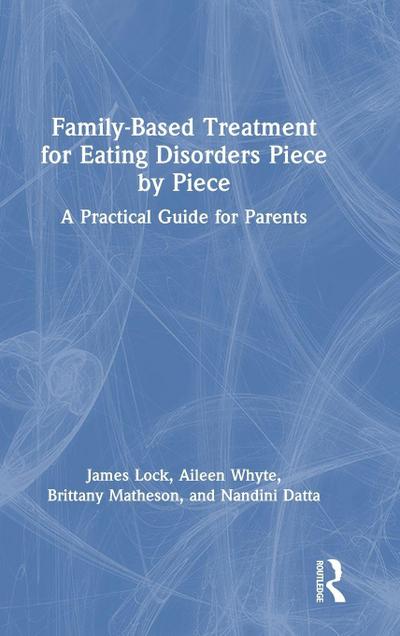Family-Based Treatment for Eating Disorders Piece by Piece