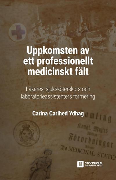 Uppkomsten av ett professionellt medicinskt fält