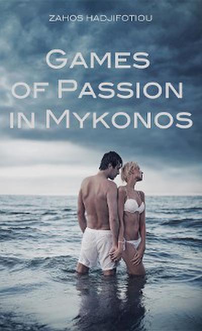 Games of Passion in Mykonos