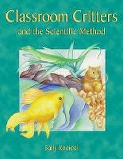 Classroom Critters & the Scientific Meth