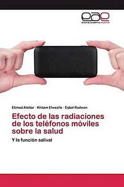 Efecto de las radiaciones de los teléfonos móviles sobre la salud