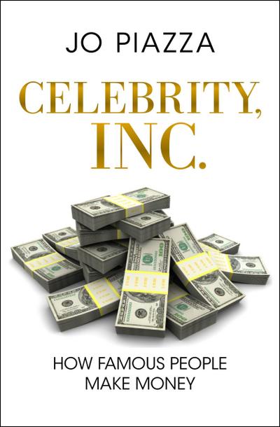 Piazza, J: Celebrity, Inc.