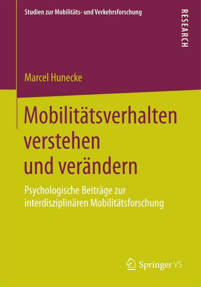 Mobilitätsverhalten verstehen und verändern