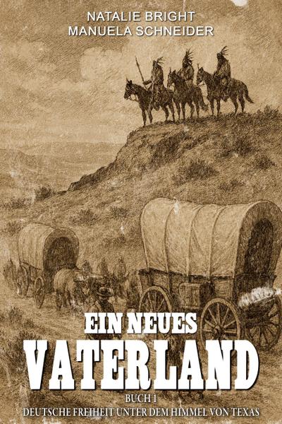 Ein neues Vaterland Buch 1