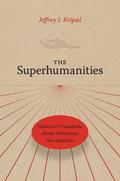 The Superhumanities