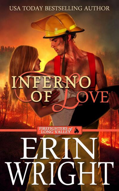 Inferno of Love: A Star-Crossed Lovers Fireman Romance (Firefighters of Long Valley Romance, #2)