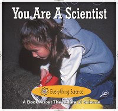 You Are A Scientist